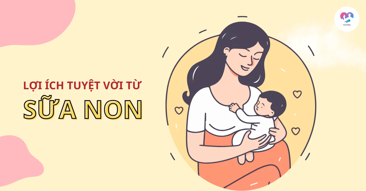 Cho trẻ bú mẹ trong vòng một giờ đầu sau sinh - lợi ích tuyệt vời từ sữa non. 
