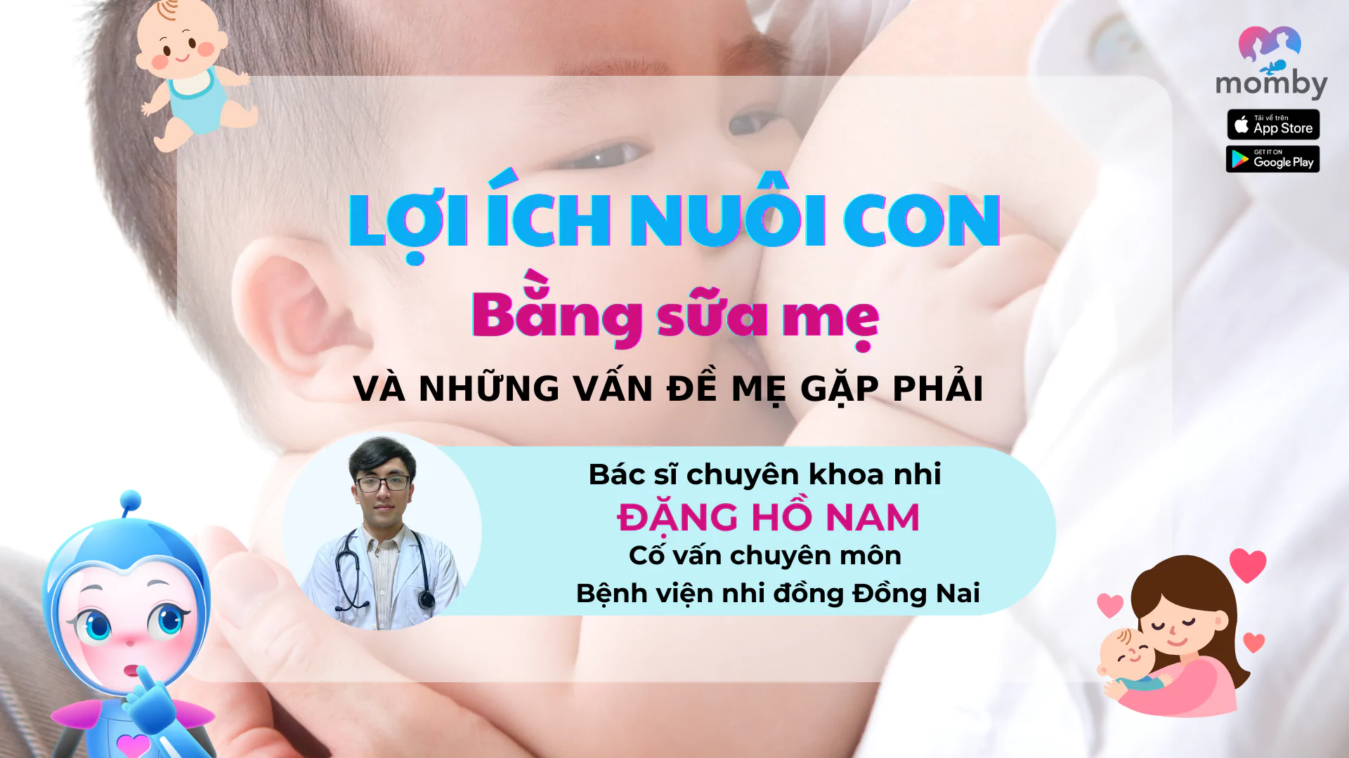 Lợi ích nuôi con bằng sữa mẹ và những vấn đề mẹ gặp phải 